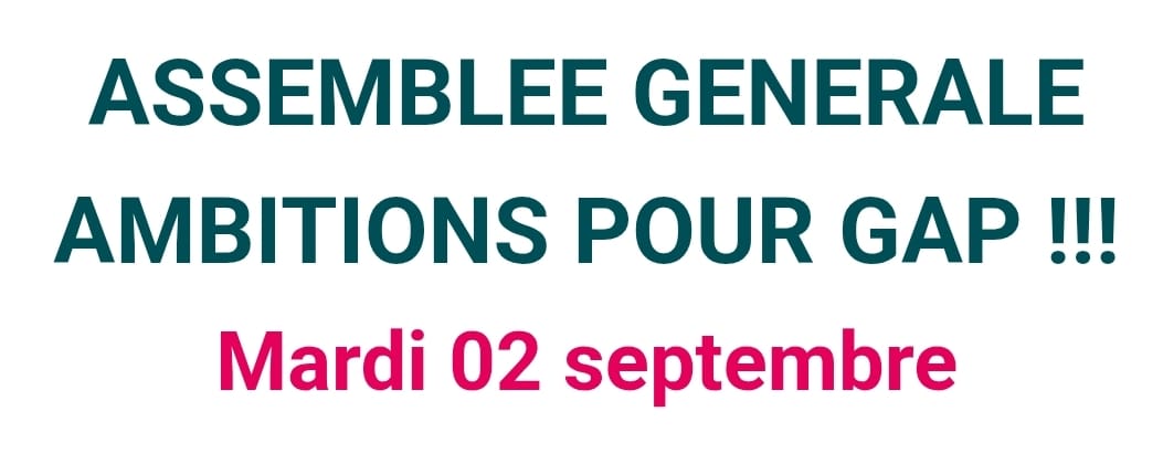 You are currently viewing ASSEMBLÉE GÉNÉRALE AMBITIONS POUR GAP – Rassemblons nos forces et nos idées pour cette rentrée politique !